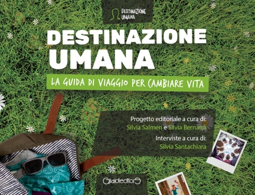 La guida di Destinazione Umana, nuovo turismo in Friuli