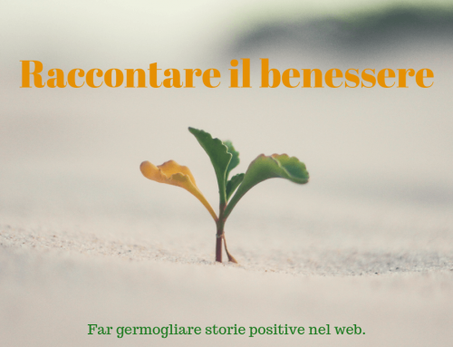 Raccontare il benessere, un percorso di storytelling